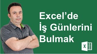 Excel Excel iş günlerini bulmak Excelde Tarihler ile çalışmak 487video  Ömer BAĞCI [upl. by Marabel]