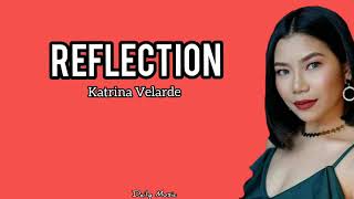 Reflection LyricsKatrina Velarde Cover [upl. by Ellenaej706]