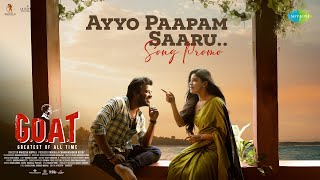 Ayyo Paapam Saaru  Song Promo  GOAT  Sudheer AnandDivya Bharathi Naressh Kuppili Leon James [upl. by Nnav843]