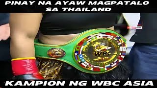 WBC Asia champion l Pinay na ayaw magpatalo sa Thailand [upl. by Ahsena]