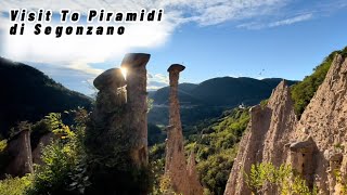 Visit To Piramidi di Segonzano [upl. by Aneeh]