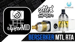 BERSERKER MTL RTA l by Vandy Vape amp Alex VapersMD l English Review [upl. by Griff]