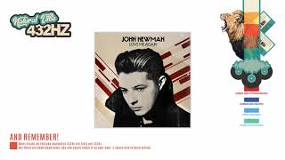 John Newman  Love Me Again  432hz [upl. by Daj]