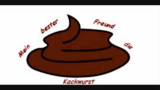 Mein bester Freund die Kackwurst [upl. by Maddis]