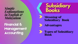 Subsidiary Book  Meaning  Advantages  Types of Subsidiary Books in Malayalam Explanation [upl. by Handbook]