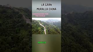 LA GRAN MURALLA CHINA [upl. by Blanchette913]