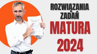 Matura 2024  Rozwiązania zadań [upl. by Amme]