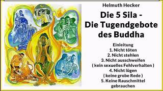 Die 5 Sila  Die Tugendgebote des Buddha  Helmuth Hecker  Buddhismus Hörbuch [upl. by Gautea]