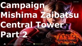 Tekken 6  Mishima Zaibatsu Central Tower  Part 2 [upl. by Julie]