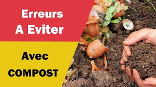 Les Erreurs à Eviter Avec le Compost [upl. by Eiaj]