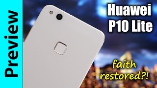 Huawei P10 Lite Preview  faith restored [upl. by Nahgiem144]