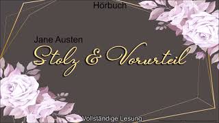 Stolz und Vorurteil  Jane Austen  Komplettes Hörbuch [upl. by Monti290]