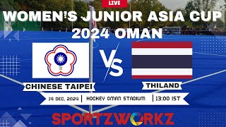 CHINESE TAIPEI VS THILAND WOMENS JUNIOR ASIA CUP 2024 OMANMUSCAT [upl. by Beare524]