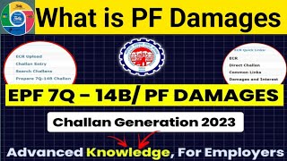 What is PF 14B7Q Challan Generation 2023  EPF 14B7Q Damages Challan Preparation  pf damages [upl. by Etnauj]