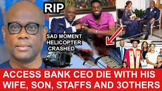 Sad Moment Access Bank CEO Herbert Wigwe His Wife Son and 3 Staffs Dl£ In Helicopter Crash😭OMyGod [upl. by Sessler]