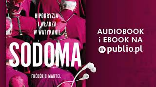 Sodoma Hipokryzja i władza w Watykanie Frédéric Martel Audiobook PL [upl. by Frey]