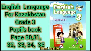 Ағылшын тілі 3сынып English Language grade 3 Pupils book Module 3 Page 303132333435 [upl. by Atcliffe]