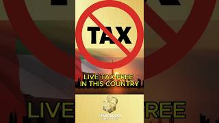 Live Tax Free In This Country  UAE [upl. by Slifka791]