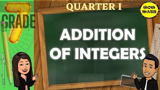 ADDITION OF INTEGERS  GRADE 7 MATHEMATICS Q1 [upl. by Aicirtak]