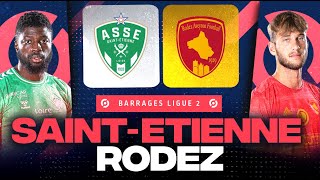 🔴 SAINTETIENNE  RODEZ  Finale pour affronter Metz   BARRAGES LIGUE 1LIGUE 2  LIVEDIRECT [upl. by Nhtanhoj]