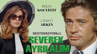 Severek Ayrılalım Türk Filmi  FULL HD  CÜNEYT ARKIN  HÜLYA KOÇYİĞİT [upl. by Kuhn]