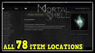 Mortal Shell All Item Locations  Bars Tended Trophy  Achievement Guide [upl. by Wahl644]