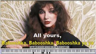 Kate Bush  Babooshka  Karaoke instrumental version with virtual piano amp lyrics  YOUTUBE video [upl. by Ittam]