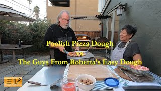 Poolish Pizza Dough vs The Guys From Robertas Easy Dough  Part 1 [upl. by Mloclam]