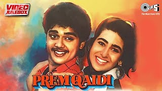 Prem Qaidi Video Jukebox  Karisma Kapoor  Harish  S P Balasubrahmanyam Kavita Sadhana Sargam [upl. by Donica398]