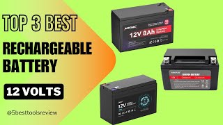 Top 3 Best Rechargeable battery 12 volts 2024  Best Rechargeable battery [upl. by Hagai]