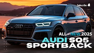 2025 Audi SQ5 Sportback Elevating Style with Modern Redesig [upl. by Ecnahoy87]