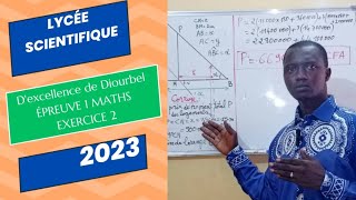 LYCÉE SCIENTIFIQUE DEXCELLENCE DE DIOURBEL  ÉPREUVE 1 MATHS 2023 EXERCICE 2 [upl. by Liartnod]