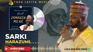 Taka Lafiya  SARKI HARAZUMI [upl. by Christmas]