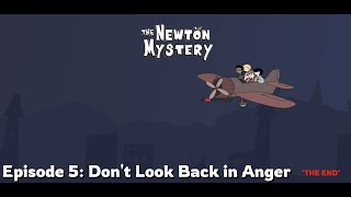 The Newton Mystery  Episode 5 Dont Look Back in Anger  Gameplay Playthrough  No Commentary [upl. by Colinson170]