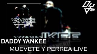 Daddy Yankee  Muevete Y Perrea Live  Ahora Le Toca Al Cangri Live [upl. by Aket]