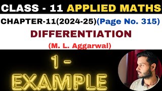 1 Example l Chapter 11 l DIFFERENTIATION l example1 Class 11th Applied Maths l M L Aggarwal 202425 [upl. by Edrock]