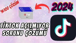 TİKTOK AÇILMIYOR SORUNU \u00100 ÇÖZÜMÜ 2024 [upl. by Dulci]