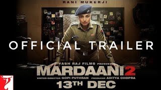 Mardaani 2 Trailer  Rani Mukerji [upl. by Wenona]