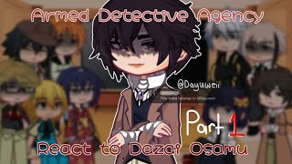 ADA react to Dazai Osamu Part 1 [upl. by Katerina]