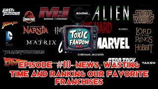 Toxic Fandom Podcast Episode 10Top TV amp Movie Franchises Ranked 🎬 [upl. by Anitsim]