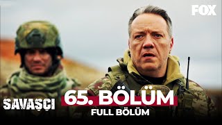 Savaşçı 65 Bölüm [upl. by Karli]