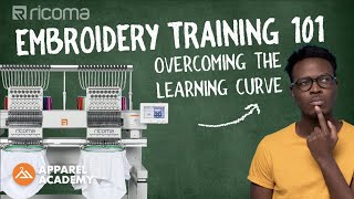 Embroidery Training 101  Overcoming The Learning Curve  Apparel Academy Ep50 [upl. by Gutow]