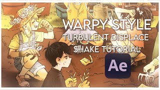 AFTER EFFECTS  WARPY STYLE TUTORIAL  TURBULENT DISPLACE SHAKE [upl. by Airdnek]