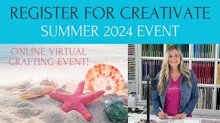 2024 Creativate Summer Retreat Join Us for Fun amp Crafting  Online Virtual Crafting Retreat [upl. by Selden628]