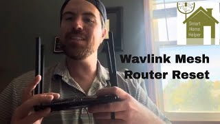 Wavlink Mesh Router Factory Reset [upl. by Singleton]