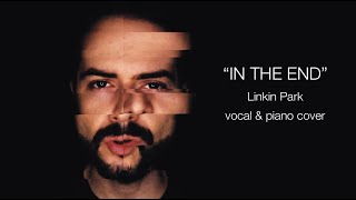 César Muela  In The End Linkin Park vocal amp piano cover [upl. by Loraine]