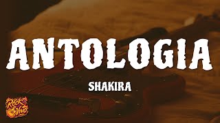 Shakira  Antologia LetraLyrics [upl. by Gerger]