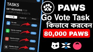 Paws Go Vote Task  Paws Mystery Quest Task  Paws Vote Task Process l Paws New Update [upl. by Lonee]