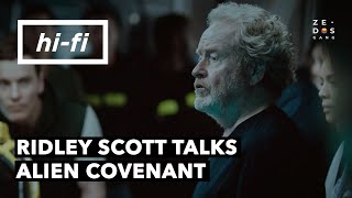 Ridley Scott Talks About Alien Covenant  HiFi [upl. by Alessandra]