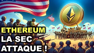 GUERRE DES CRYPTOS POURQUOI LA SEC SATTAQUE À ETHEREUM  ACTUALITES CRYPTOMONNAIES 2002 [upl. by Marsland]